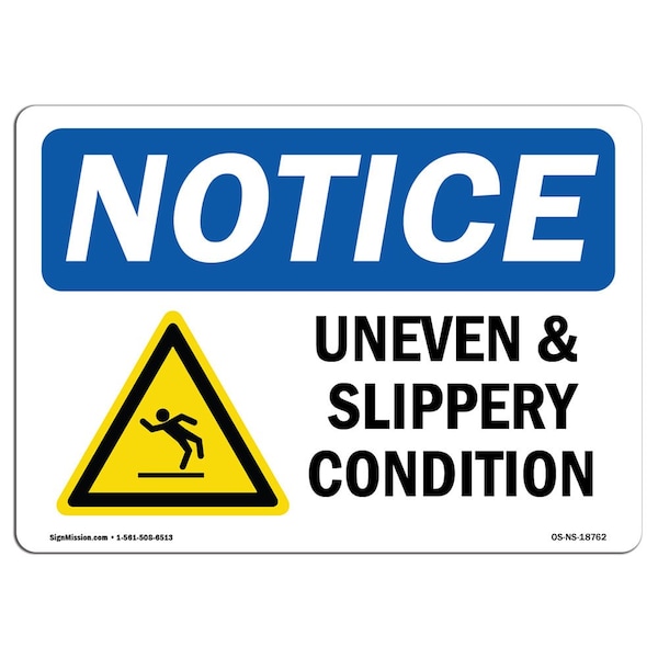 OSHA, Uneven & Slippery Conditions With Symbol, 24in X 18in Rigid Plastic, OS-NS-P-1824-L-18762